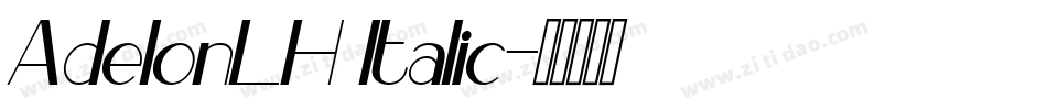 AdelonLH Italic字体转换